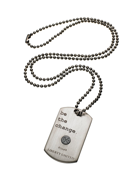 be the change. Dog Tag Necklace